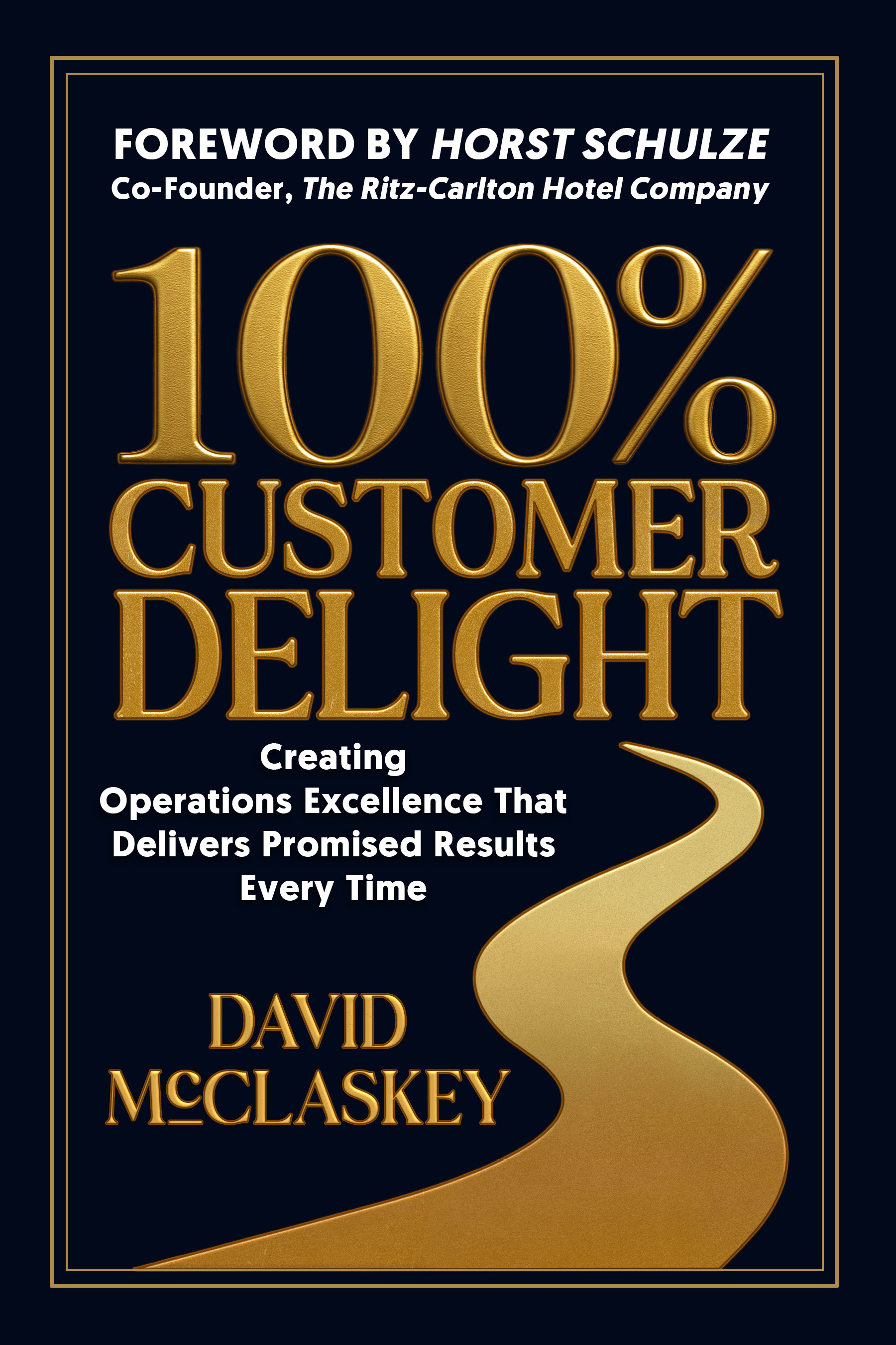 100% Customer Delight book cover by David McClaskey