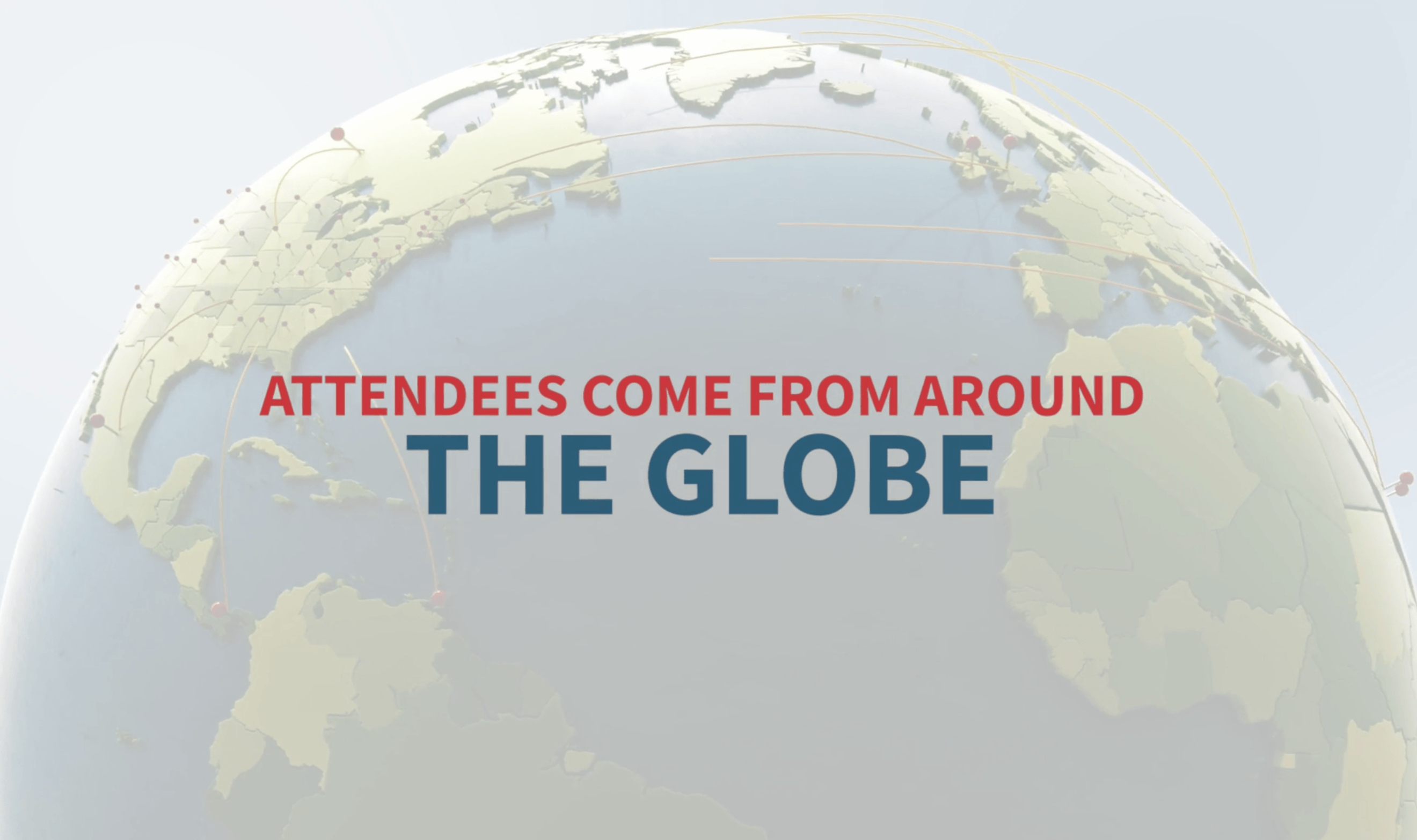 Attendees Come From Around The Globe