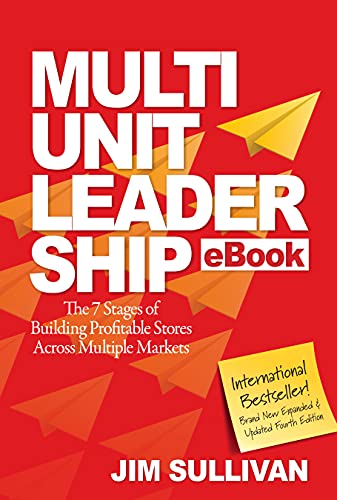 Multi-Unit Leadership- The 7 Stages Of Building Profitable Stores ...